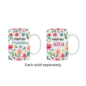 16 Oz. World’s Best Grandma or Mom Floral Mug